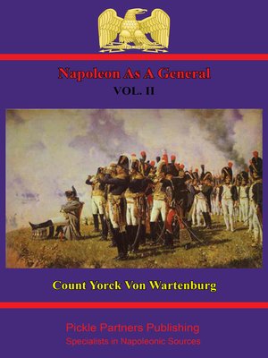 cover image of Napoleon As a General. Volume II